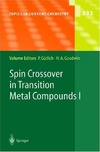 Gutlich P., Goodwin H.  Spin Crossover in Transition Metal Compounds I