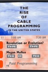 Mullen M.  The Rise of Cable Programming in the United States: Revolution or Evolution?