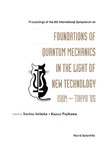 Ishioka S., Fujikawa K. — The Foundations of Quantum Mechanics in the Light of New Technology: Isqm-tokyo '05