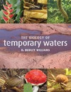 Williams D.D.  The Biology of Temporary Waters
