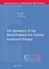 Brady N., Short H., Riley T.  The Geometry of the Word Problem for Finitely Generated Groups (Advanced Courses in Mathematics - CRM Barcelona)