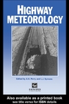 Perry A.H.(ed.), Symons L.J. (ed.)  Highway Meteorology
