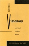 Butler M. A.  Cautious visionary: Cordell Hull and trade reform, 1933-1937