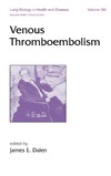 Dalen J.  Lung Biology in Health & Disease Volume 180 Venous Thromboembolism