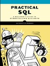 Debarros A.  Practical SQL. A beginner's guide to storytelling with data.