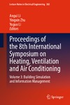 Li A., Zhu Y., Li Y. — Proceedings of the 8th International Symposium on Heating, Ventilation and Air Conditioning: Volume 3: Building Simulation and Information Management