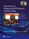 Luo Q., Wang L.V., Tuchin V.V.  Advances in Biomedical Photonics and Imaging