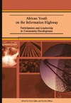 Ogbu O., Mihyo P. — African Youth on the Information Highway: Participation and Leadership in Community Development
