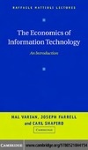 Varian H., Farrell J., Shapiro C.  The Economics of Information Technology: An Introduction (Raffaele Mattioli Lectures)