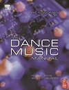 Snoman R.  The Dance Music Manual: Tools, Toys and Techniques