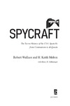 Wallace R., Melton H.K., Schlesinger H.  Spycraft: The Secret History of the CIA's Spytechs, from Communism to al-Qaeda