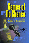 Nowakowski R.J.  Games of No Chance