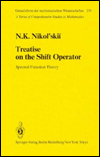 Nikolskii N.K.  Treatise on the Shift Operator: Spectral Function Theory