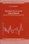 Trishenkov M.A.  Detection of low level optical signals. Photodetectors, focal plane arrays and systems