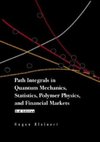 Kleinert H.  Path integrals in quantum mechanics, statistics, polymer physics, and financial markets
