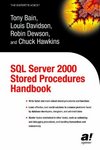 Bain T., Davidson L., Dewson R.  SQL Server 2000 Stored Procedures Handbook