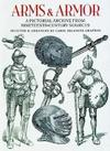 Grafton C.  Arms and Armor. A Pictorial Archive from Nineteenth-Century Sources