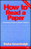 Greenhalgh T.  How to Read a Paper: The Basics of Evidence Based Medicine