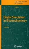 Britz D.  Digital Simulation in Electrochemistry