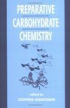 Hanessian S.  Preparative Carbohydrate Chemistry