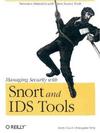 Cox K., Gerg C.  Managing Security With Snort and IDS Tools