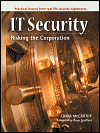 McCarthy L.  IT Security: Risking the Corporation