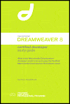 Hove S., Crooks R., Booth D.  Macromedia Dreamweaver 8 Certified Developer Study Guide