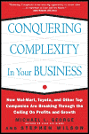 George M.L., Wilson S.A.  Conquering Complexity In Your Business: How Wal-Mart, Toyota, and Other Top Companies Are Breaking Through the Ceiling on Profits and Growth