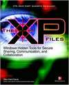 Hart-Davis G.  The XP Files: Windows' Hidden Tools for Secure Sharing, Communication, and Collaboration