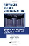 Marshall D., Reynolds W.A., McCrory D.  Advanced Server Virtualization