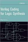 Lee W.F.  Verilog Coding for Logic Synthesis