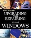 Mueller S., Knittel B.  Upgrading and Repairing Microsoft Windows