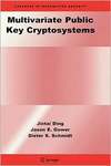Ding J., Schmidt D., Gower J.E. — Multivariate Public Key Cryptosystems