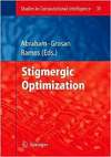Abraham A. (Ed), Grosan C. (Ed), Ramos V. — Stigmergic Optimization
