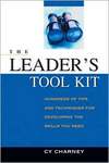 Charney C.  Leader's Tool Kit: Hundreds of Tips and Techniques for Developing the Skills You Need