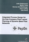 Geldermann J., Treitz M., Rentz O.  Integrated Process Design for the Inter-Company Plant Layout Planning of Dynamic Mass Flow Networks
