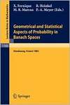 Fernique X.M., Heinkel B., Marcus M.B. (eds.)  Geometrical and Statistical Aspects of Probability in Banach Spaces