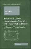 Eyad H.Abed (Ed.)  Advances in Control, Communication Networks, and Transportation Systems