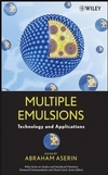Abraham Aserin — Multiple Emulsion: Technology and Applications