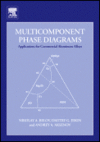 Nikolay A.Belov, Dmitry G.Eskin, Andrey A.Aksenov  Multicomponent Phase Diagrams: Applications for Commercial Aluminum Alloys