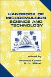 Kumar P. (ed.), Mittal K.L. (ed.)  Handbook of Microemulsion Science and Technology