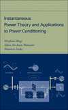 Akaqi H., Watanabe E.H., Aredes M.  Instantaneous Power Theory and Applications to Power Conditioning
