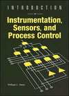 Dunn W.C.  Introduction to Instrumentation, Sensors, and Process Control