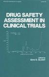 Gilbert G.S.  Drug Safety Assessment in Clinical Trials, Vol. 138