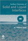Erbil H.Y.  Surface Chemistry of Solid and Liquid Interfaces
