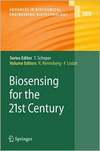 Renneberg R., Scheper T., Lisdat F.  Biosensing for the 21st Century