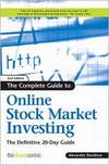 Davidson A.  The Complete Guide to Online Stock Market Investing: The Definitive 20-Day Guide