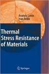 Lanin A., Fedik I.  Thermal Stress Resistance of Materials