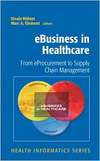 H&#252;bner U., Elmhorst M.A.  Ebusiness in Healthcare: From Eprocurement to Supply Chain Management