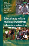 Roettern R.P., van Keulen H., Kuiper M.  Science for Agriculture and Rural Development in Low-income Countries